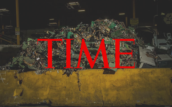 TIME, Dünya'nın E-Atık Problemi