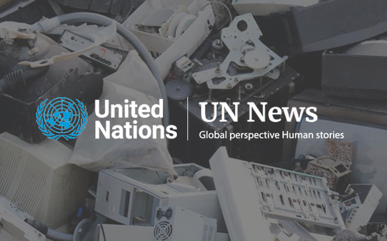  Birleşmiş Milletler Haberleri - E-atık büyümesi nedeniyle çevre ve sağlık ris altında