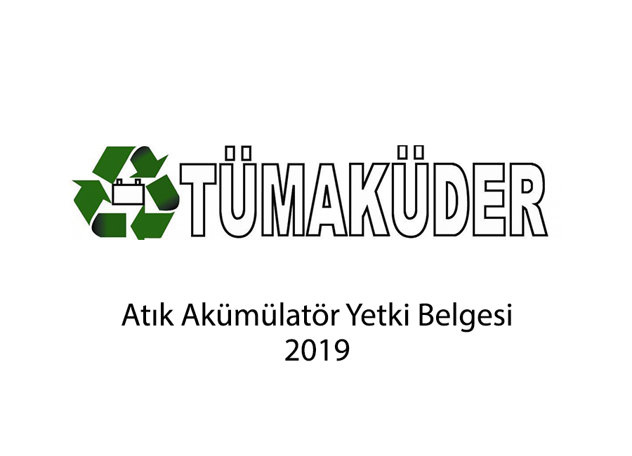 Atık Akümülatör Yetki Belgesi, Tümaküder | EAG Geri Dönüşüm